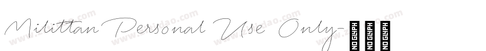 Milittan Personal Use Only字体转换